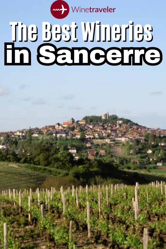 Best Sancerre Wineries, Wine Tours and Tasting Experiences Pinterest