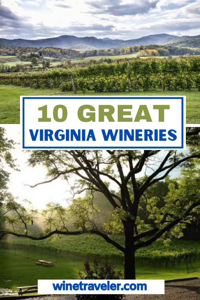 10 Best Virginia Wineries: A Day Trip from Washington D.C.
