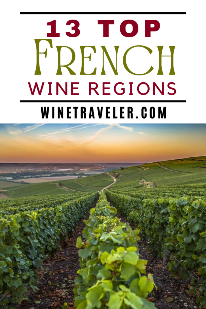 13 Top French Wine Regions, Cities & Villages to Visit This Year