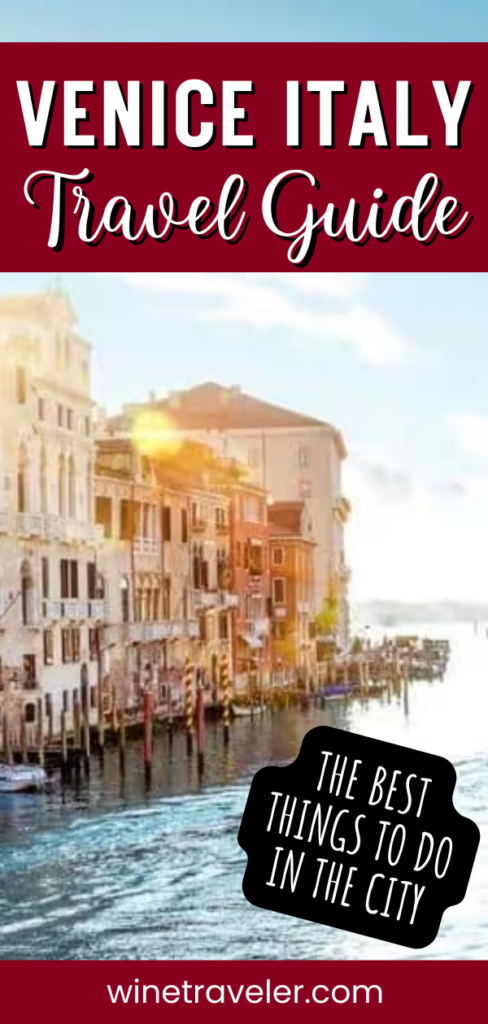 Venice Italy Travel Guide and Best Things to Do Pin